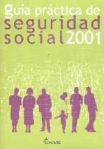Guia Practica de Seguridad Social 2001.