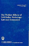 The Welfare Effects Of Soft Dollar Brokerage. Law And Economics.