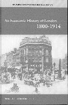 An Economic History Of London, 1800 - 1914.