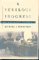 A Perilous Progress. Economists And Public Purpose In Twentieth-Century America.