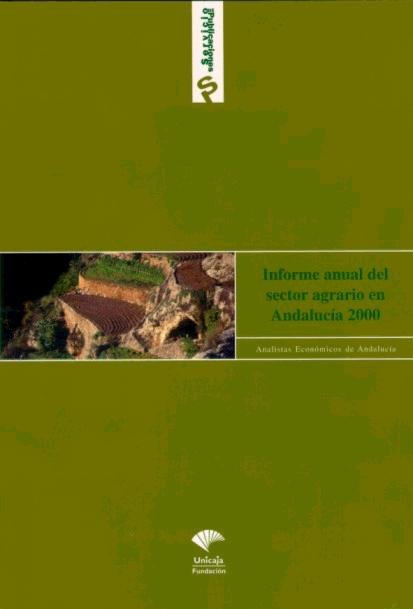 Informe Anual del Sector Agrario en Andalucía 2000.