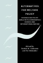 Alternatives for Welfare Policy. Coping with Internationalisation and  Demographic Change.