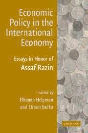 Economic Policy in the International Economy. Essays in Honor of Assaf Razin.