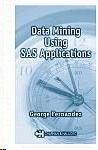 Data Mining Using Sas Applications