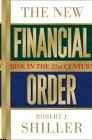 The New Financial Order. Risk In The 21st Century.