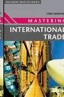 Mastering International Trade