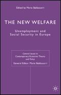 The New Welfare. Unemployment And Social Security In Europe.