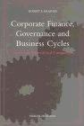 Corporate Finance, Governance And Business Cycles: Theory And International Comparisons