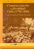 Comercio Exterior y Fiscalidad: Cuba (1794-1860)