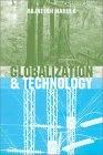 Globalization And Technology: Interdependence, Innovation Systems And Industrial Policy