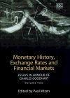 Monetary History, Exchange Rates And Financial Markets. Essays In Honour Of Charles Goodhart