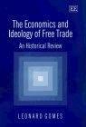 The Economics And Ideology Of Free Trade. a Historical Review