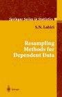 Resampling Methods For Dependent Data