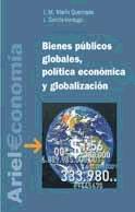 Bienes Publicos Globales, Politica Economica y Globalizacion.