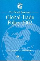The World Economy. Global Trade Policy 2002.