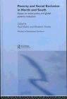 Poverty and Exclusion in North and South: Essays on Social Policy and Global Poverty Reduction