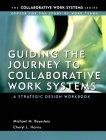 Guiding the Journey to Collaborative Work Systems: A Strategic Design Workbook