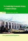 The Cambridge Economic History Of Modern Britain. Industrialisation, 1700-1860 Vol.1