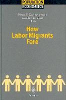 How Labor Migrants Fare. Population Economics.