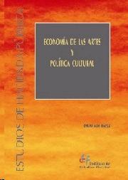 Economia de las artes y politica cultural.