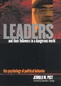 Leaders And Their Followers In a Dangerous World: The Psychology Of Political Behavior.