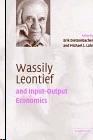 Wassily Leontief And Input-Output Economics