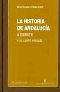La Historia de Andalucia a Debate. Industrializacion y Desindustrializacion de Andalucia