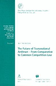 The Future of Transnational Antitrust: From Comparative to Common Competition Law.