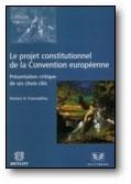 Le Projet Constitutionnel de la  Convention Europeenne.