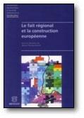 Le Fait Regional Et la Construction Europeenne.