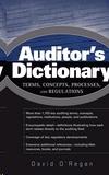 The Auditor'S Dictionary: Terms, Concepts, Processes, And Regulations