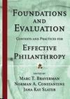 Foundations And Evaluation: Contexts And Practices For Effective Philanthropy
