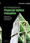 An Introduction To Financial Option Valuation: Mathematics, Stochastics And Computation