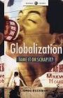 Globalization: Tame It Or Scrap It?
