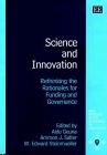 Science And Innovation. Rethinking The Rationales For Funding And Governance.