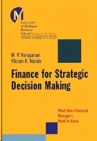 Finance For Strategic Decision Making: What Non-Fi Nancial Managers Need To Know.