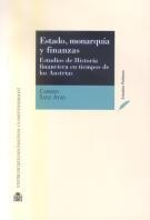 Estado, Monarquia y Finanzas. Estudios de Historia Financiera en Tiempos de los Austrias.