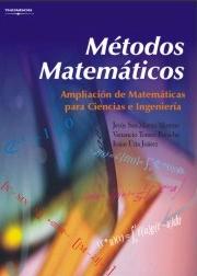 Metodos Matematicos. Ampliacion de Matematicas para Ciencias e Ingenieria.