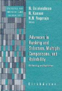 Advances In Ranking And Selection, Multiple Comparisons And Reliability, With Applications: Methodology.