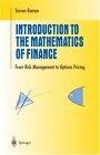 Introduction To The Mathematics Of Finance: From Risk Management To Options Pricing