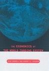 The Economics Of The World Trading System
