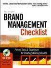 The Brand Management Checklist: Proven Tools And Techniques For Creating Winning Brands