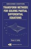 Transform Methods For Solving Partial Differential Equations, Second Edition