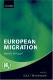 European Migration. What Do We Know?.