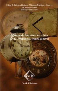 Manual de Literatura Española: Xvi. Cronología. Índice General