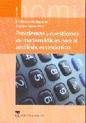 Problemas y Cuestiones de Matematicas para el Analisis Economico.