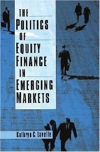 The Politics Of Equity Finance In Emerging Markets.