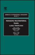 Managing Multinational Teams. Global Perspectives.