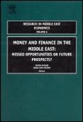 Money And Finance In The Middle East: Missed Opportunities Or Future Prospects.