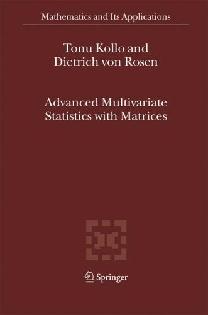 Advanced Multivariate Statistics With Matrices.